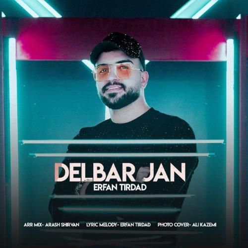 عرفان تیرداد دلبر جان ریمیکس