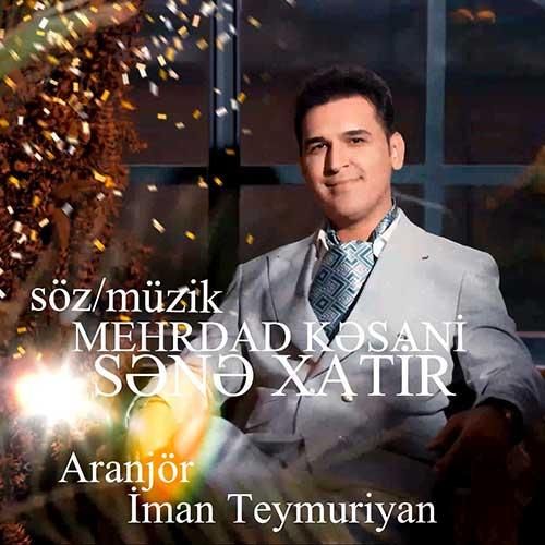 مهرداد کسانی سنه خاطیر