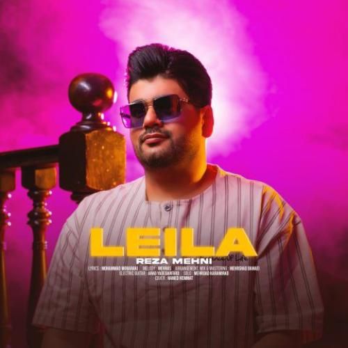 رضا مهنی لیلا